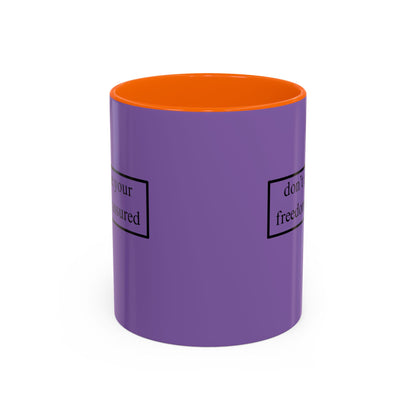 don't assume your freedoms are assured Black font Light Purple Accent Mug by theGreenDragonTavern.shop
