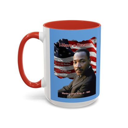 "I Have a Dream" MLKJr Blue Accent Mug by theGreenDragonTavern.shop