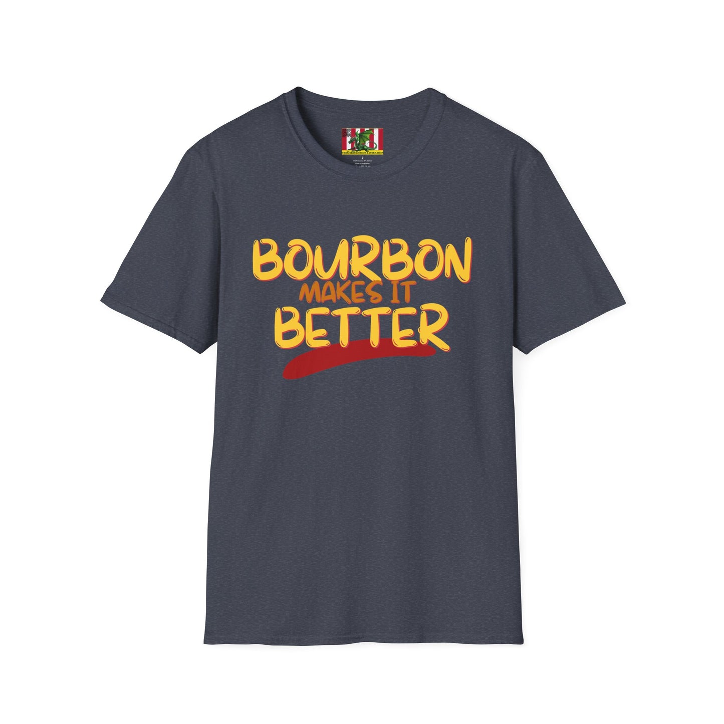 Bourbon makes it better Dark colors Unisex T-Shirt by theGreenDragonTavern.shop