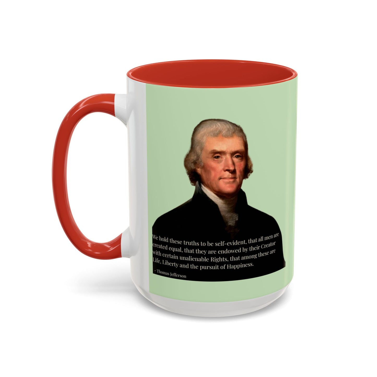 We hold these truths to be self-evident Light Green Accent Mug by theGreenDragonTavern.shop