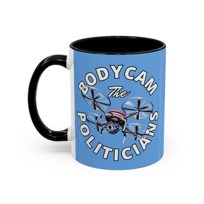 Bodycam the Politicians Drone Light Blue Accent Mug by theGreenDragonTavern.shop
