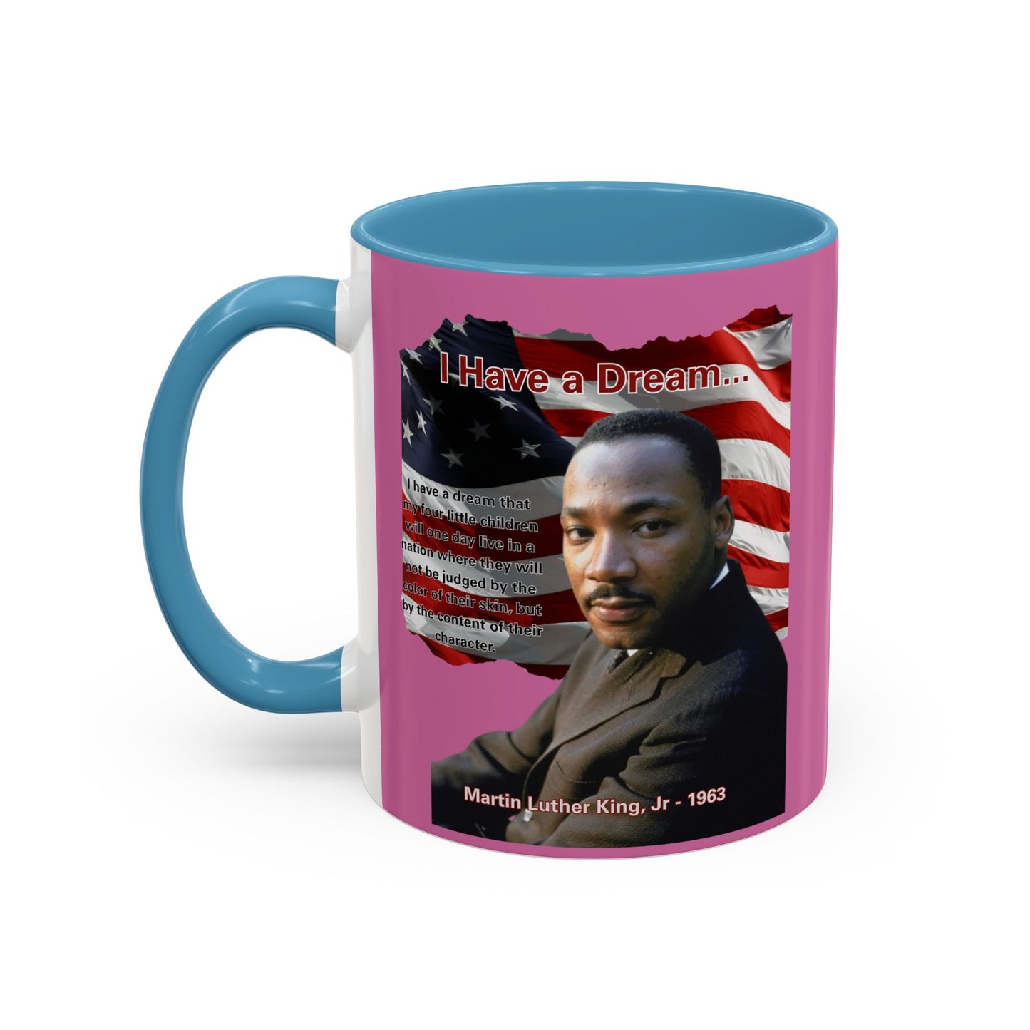 "I Have a Dream" MLKJr Pink Accent Mug by theGreenDragonTavern.shop