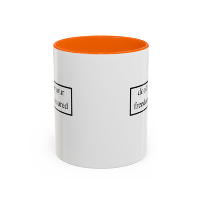 don't assume your freedoms are assured Black font White Accent Mug by theGreenDragonTavern.shop