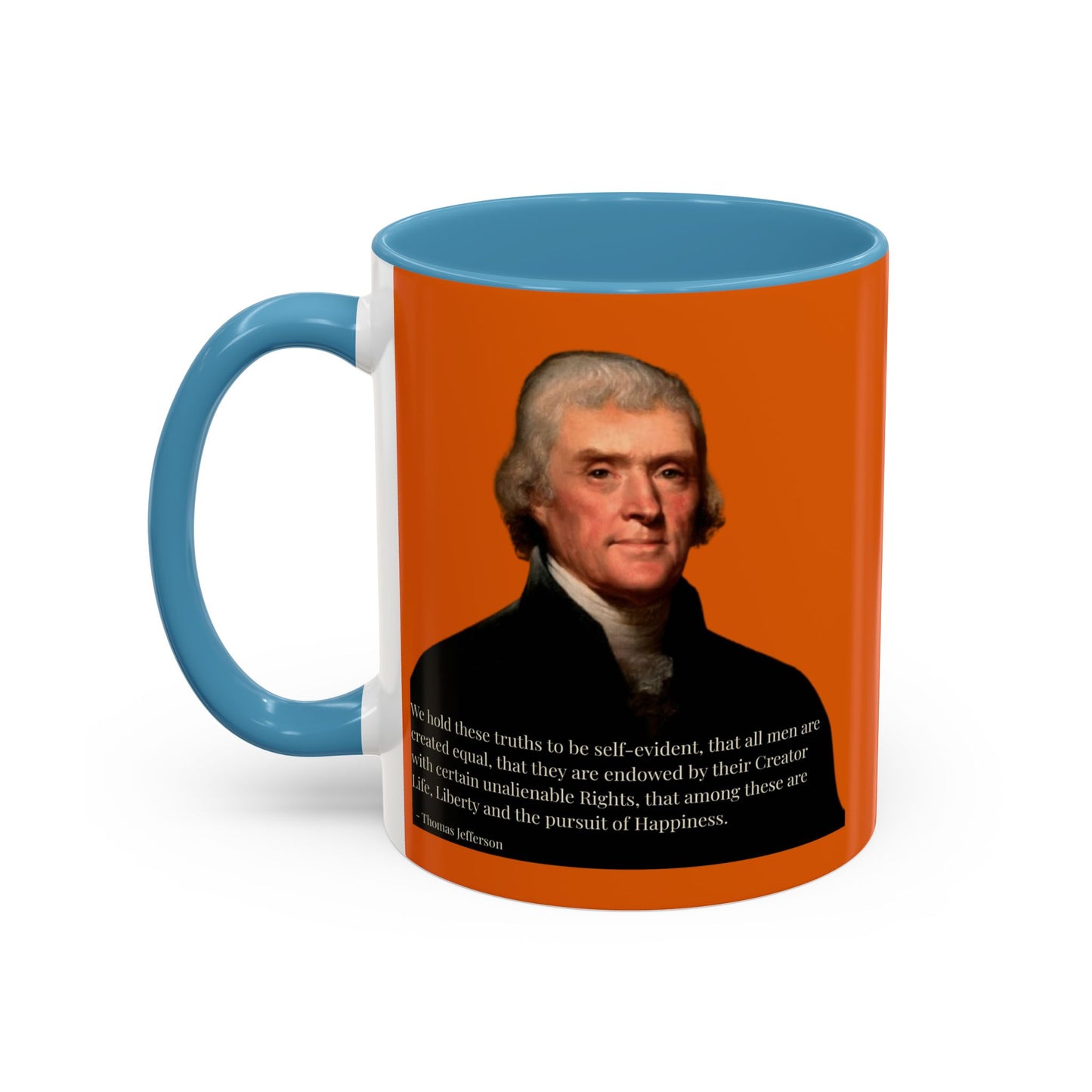 We hold these truths to be self-evident Orange Accent Mug by theGreenDragonTavern.shop