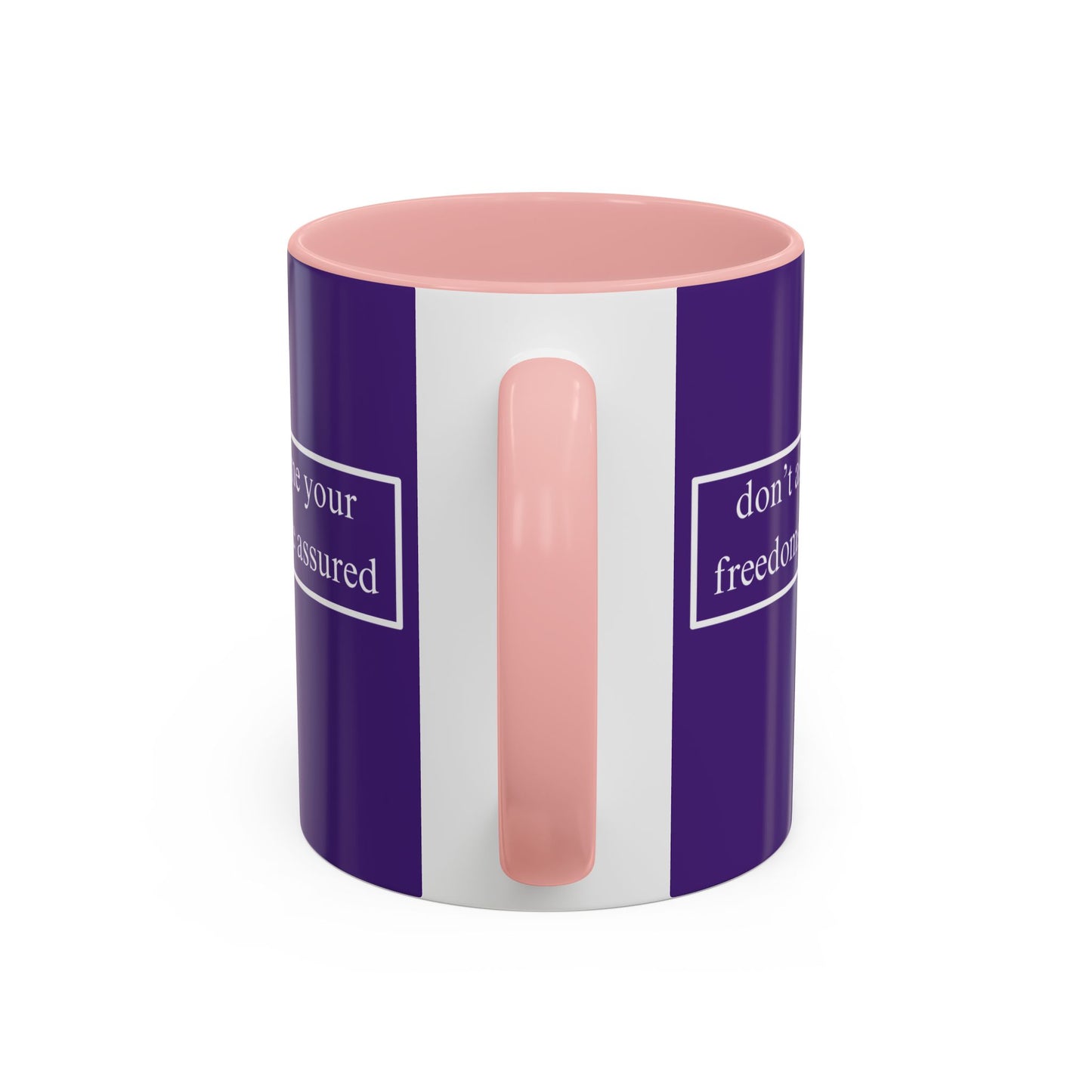don't assume your freedoms are assured White font Dark Purple Accent Mug by theGreenDragonTavern.shop