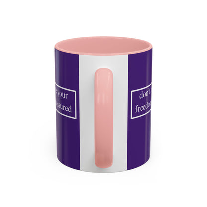 don't assume your freedoms are assured White font Dark Purple Accent Mug by theGreenDragonTavern.shop