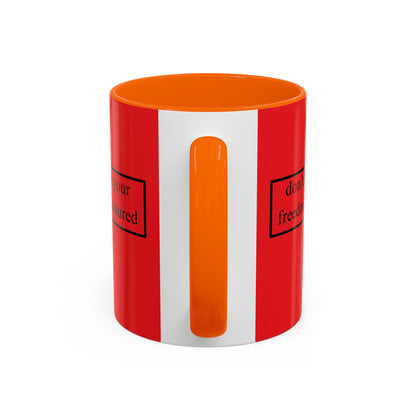 don't assume your freedoms are assured Black font Red Accent Mug by theGreenDragonTavern.shop