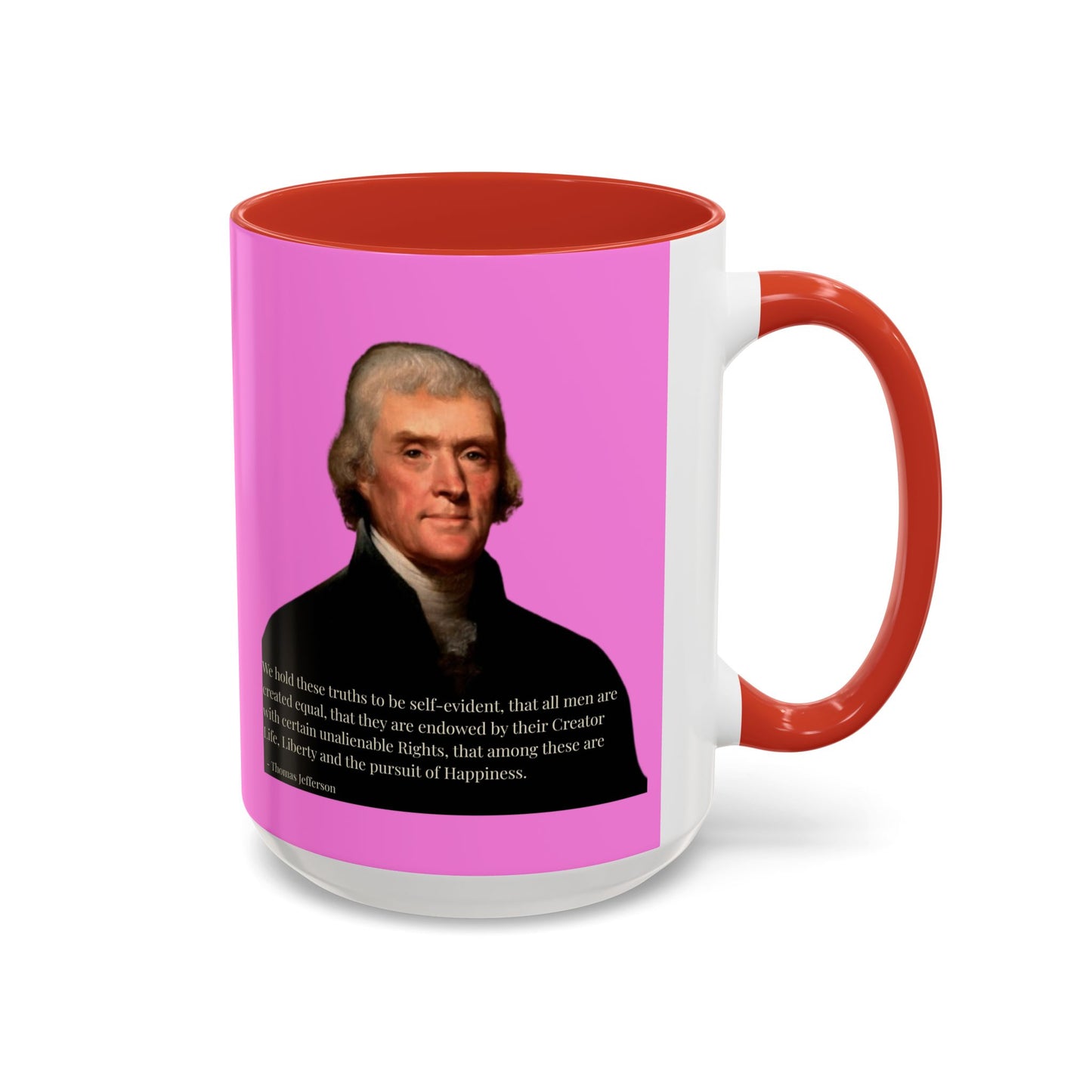 We hold these truths to be self-evident Pink Accent Mug by theGreenDragonTavern.shop