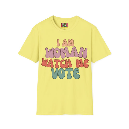 I Am Woman Watch Me Vote Light colors Unisex T-Shirt by theGreenDragonTavern.shop
