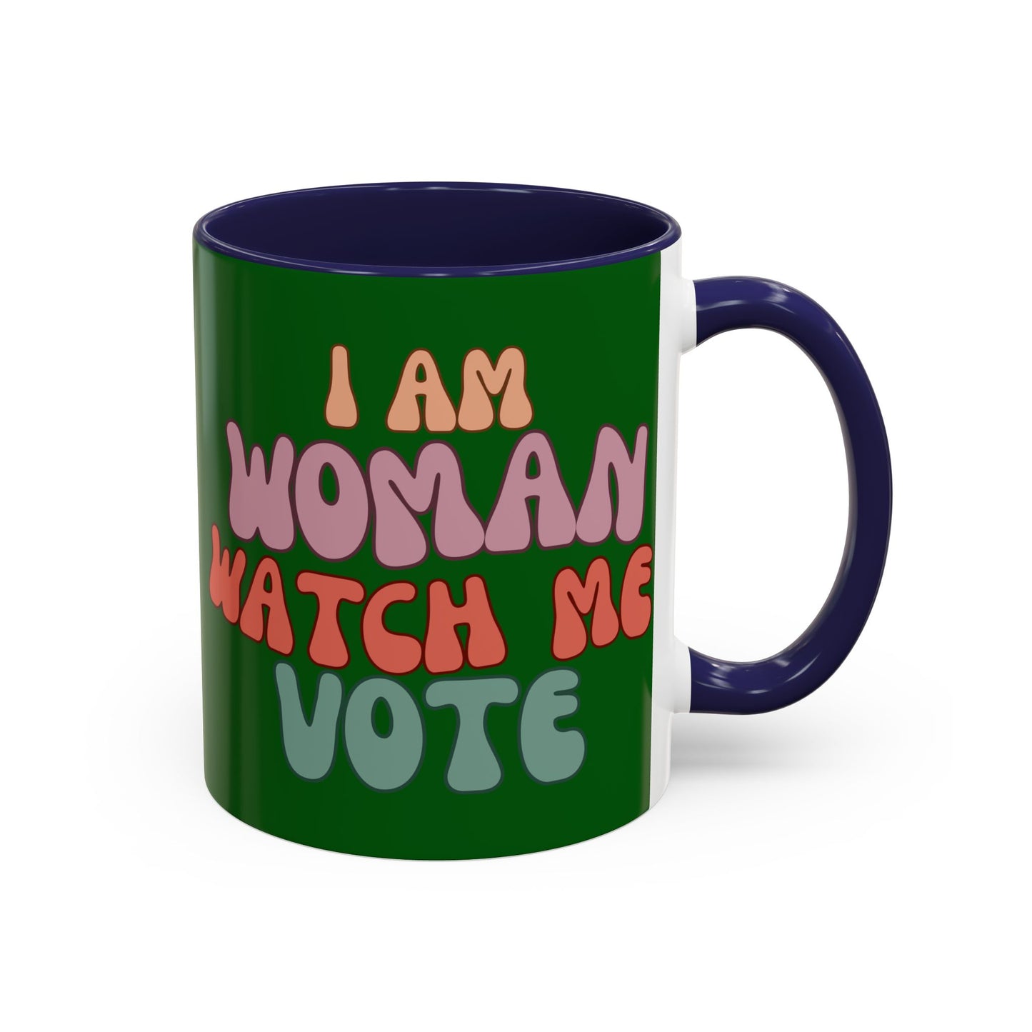 I Am Woman Watch Me Vote Dark Green Accent Mug by theGreenDragonTavern.shop