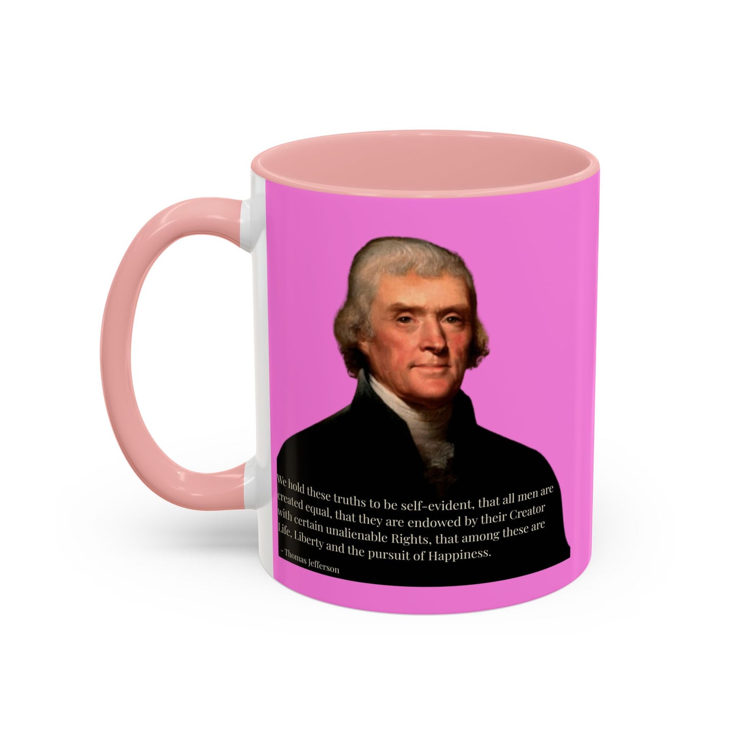 We hold these truths to be self-evident Pink Accent Mug by theGreenDragonTavern.shop