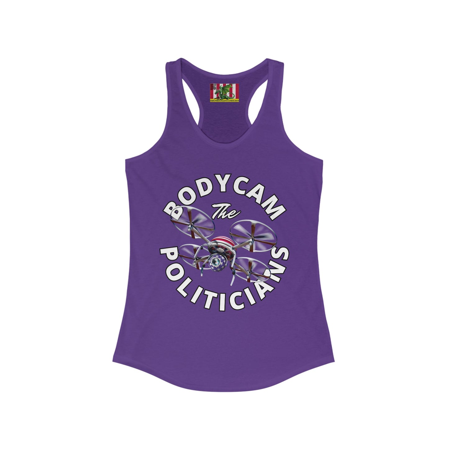 Bodycam the Politicians Drone Women's Racerback Tank Top by theGreenDragonTavern.shop