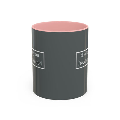 don't assume your freedoms are assured White font Grey Accent Mug by theGreenDragonTavern.shop