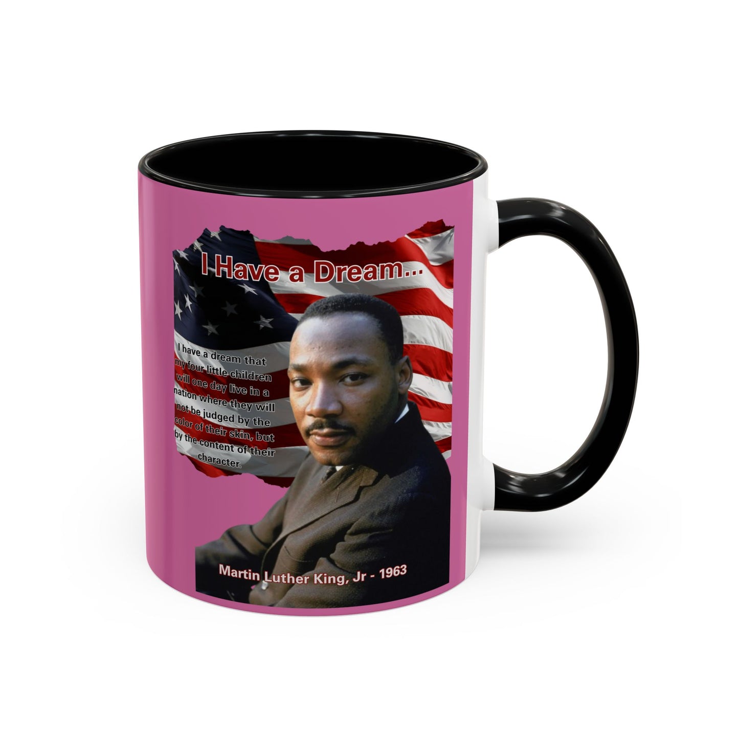 "I Have a Dream" MLKJr Pink Accent Mug by theGreenDragonTavern.shop