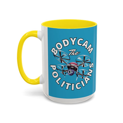 Bodycam the Politicians Drone Turquoise Accent Mug by theGreenDragonTavern.shop