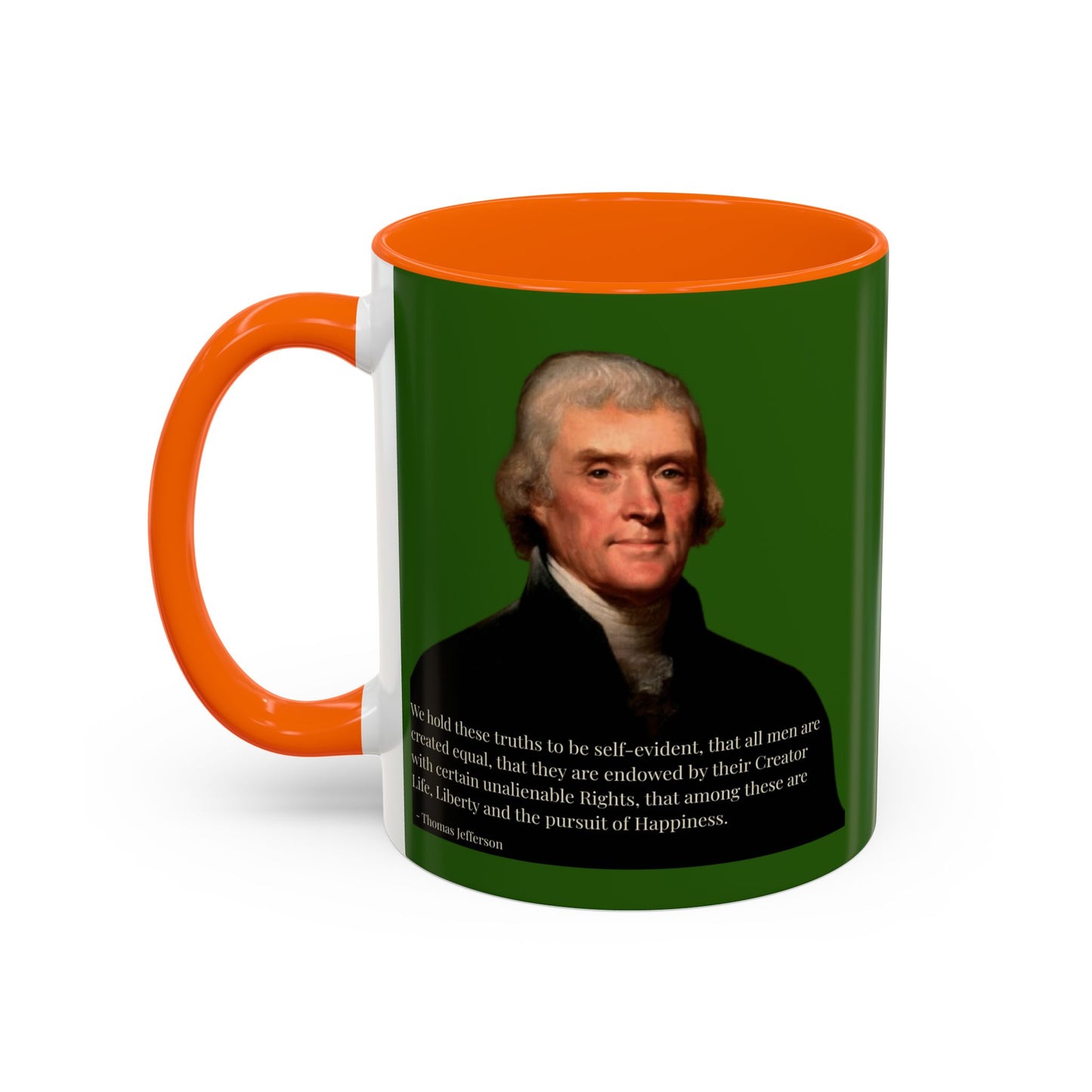 We hold these truths to be self-evident Dark Green Accent Mug by theGreenDragonTavern.shop