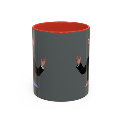 Trump...will be Trump Grey Accent Mug by theGreenDragonTavern.shop