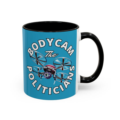 Bodycam the Politicians Drone Turquoise Accent Mug by theGreenDragonTavern.shop