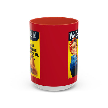 I Am Woman Watch Me Vote Rosie Red Accent Mug by theGreenDragonTavern.shop