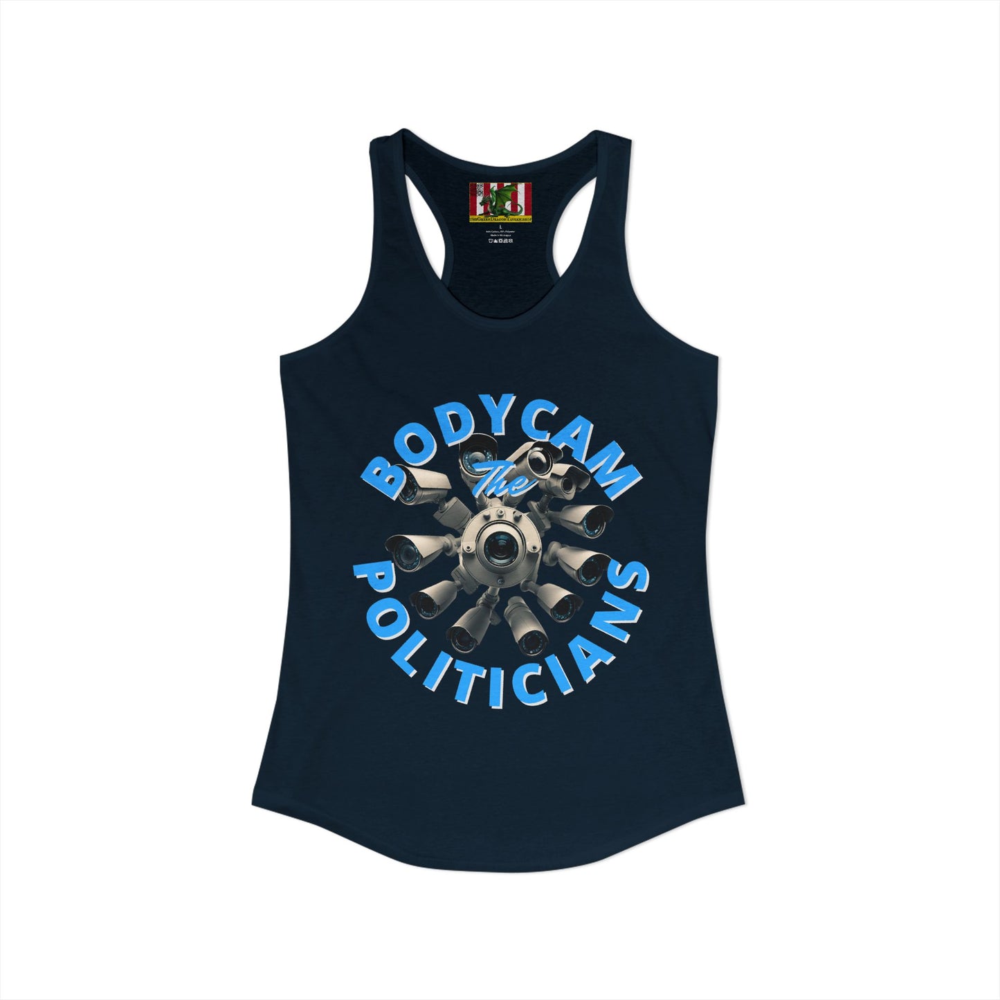 Bodycam the Politicians Cameras Women's Racerback Tank Top by theGreenDragonTavern.shop