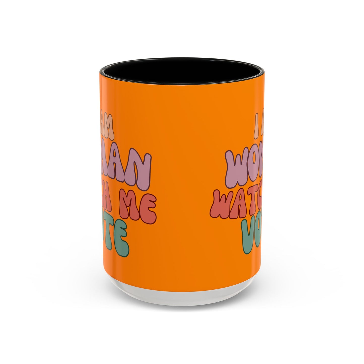 I Am Woman Watch Me Vote Orange Accent Mug by theGreenDragonTavern.shop