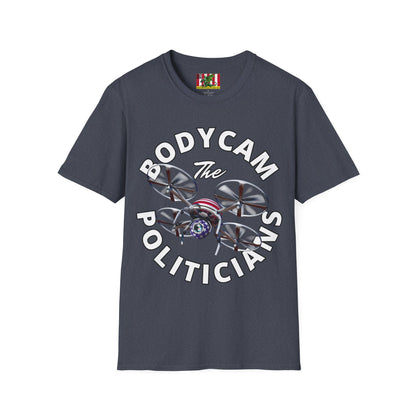 Bodycam the Politicians Drone Dark colors Unisex T-Shirt by theGreenDragonTavern.shop