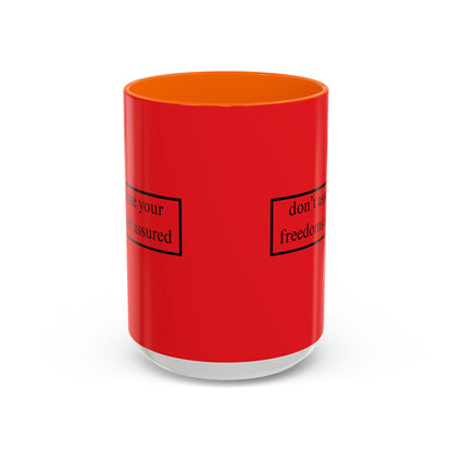 don't assume your freedoms are assured Black font Red Accent Mug by theGreenDragonTavern.shop