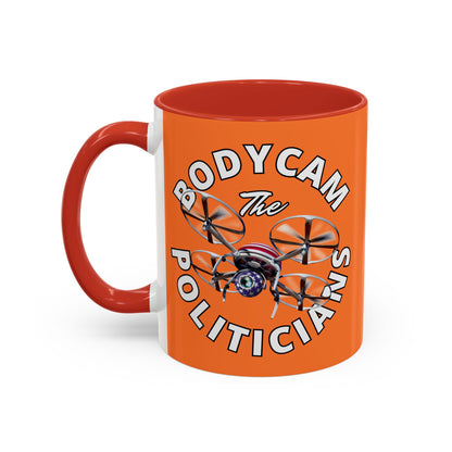 Bodycam the Politicians Drone Orange Accent Mug by theGreenDragonTavern.shop