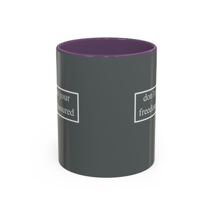 don't assume your freedoms are assured White font Grey Accent Mug by theGreenDragonTavern.shop