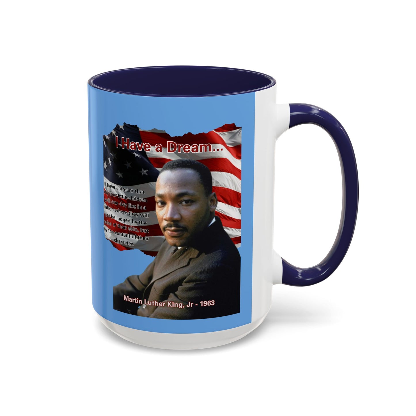 "I Have a Dream" MLKJr Blue Accent Mug by theGreenDragonTavern.shop
