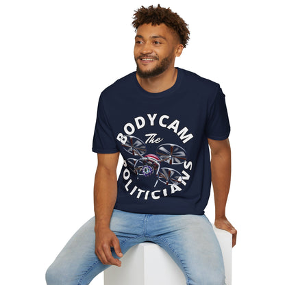 Bodycam the Politicians Drone Dark colors Unisex T-Shirt by theGreenDragonTavern.shop