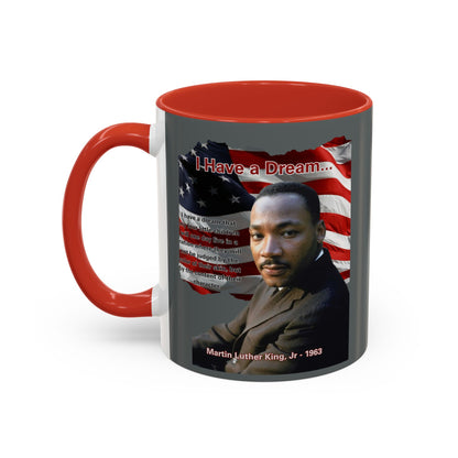 "I Have a Dream" MLKJr Grey Accent Mug by theGreenDragonTavern.shop