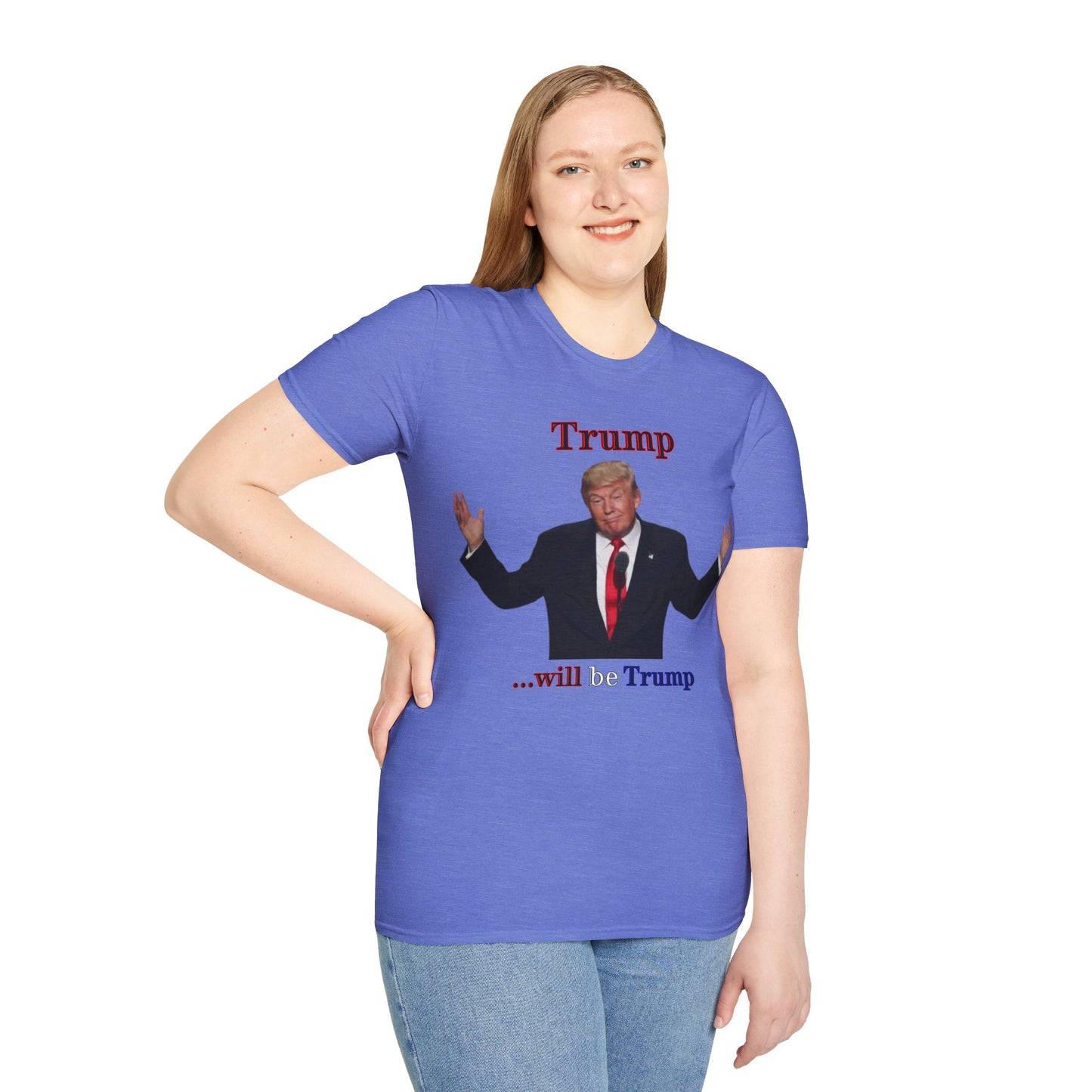 Trump...will be Trump Light colors Unisex T-Shirt by theGreenDragonTavern.shop