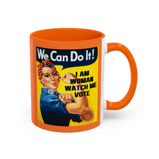 I Am Woman Watch Me Vote Rosie Orange Accent Mug by theGreenDragonTavern.shop