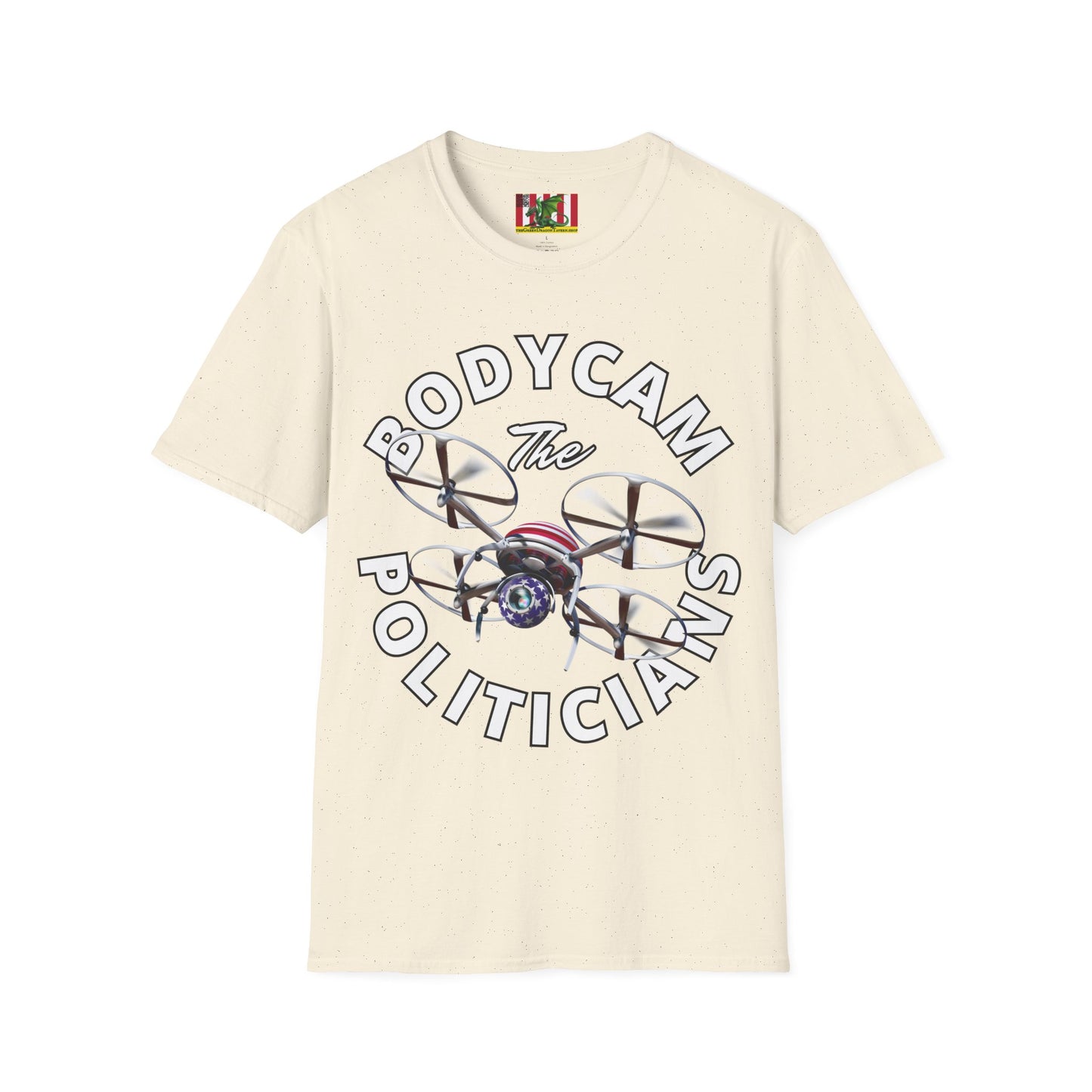 Bodycam the Politicians Drone Light colors Unisex T-Shirt by theGreenDragonTavern.shop