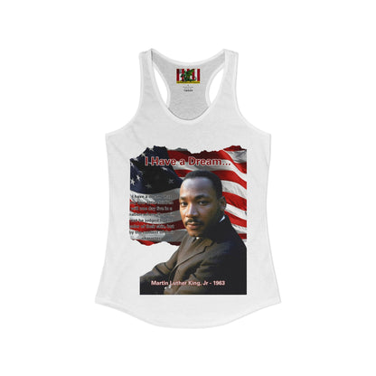 "I Have a Dream" MLKJr Women's Racerback Tank Top by theGreenDragonTavern.shop