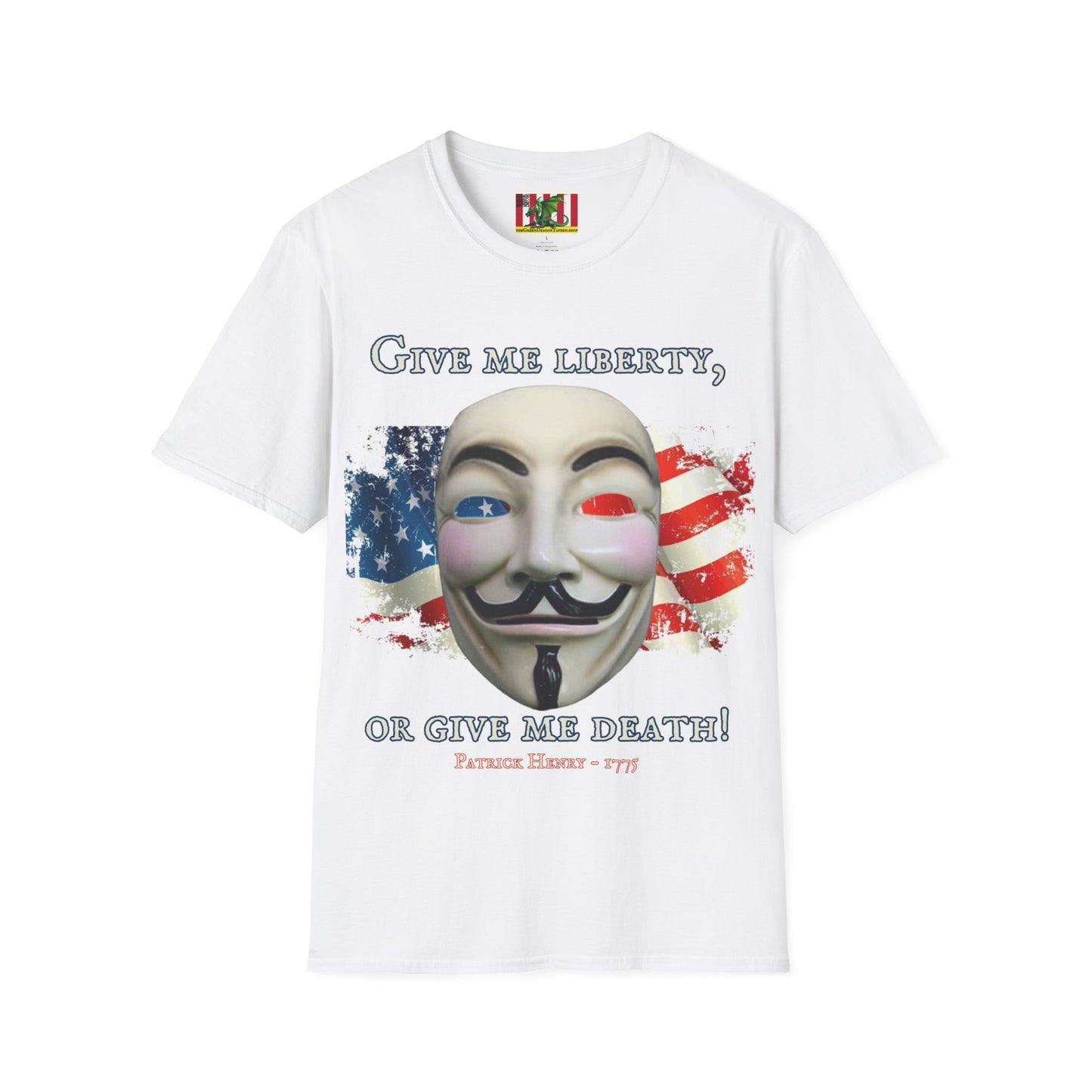 Vendetta, "Give me liberty, or give me death!" Light colors Unisex T-Shirt by theGreenDragonTavern.shop