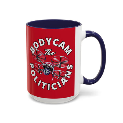 Bodycam the Politicians Drone Red Accent Mug by theGreenDragonTavern.shop