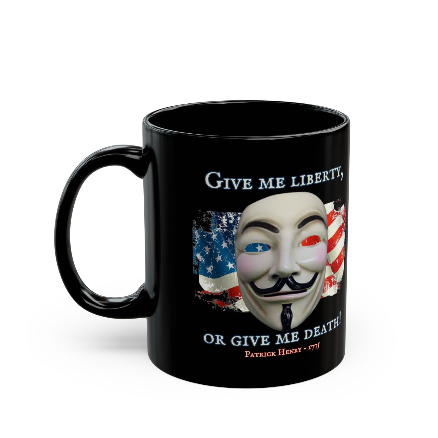 Vendetta, "Give me liberty, or give me death!" Black Mug by theGreenDragonTavern.shop