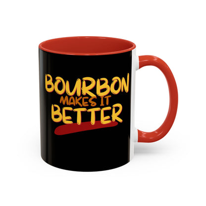 Bourbon makes it better Accent Mug by theGreenDragonTavern.shop