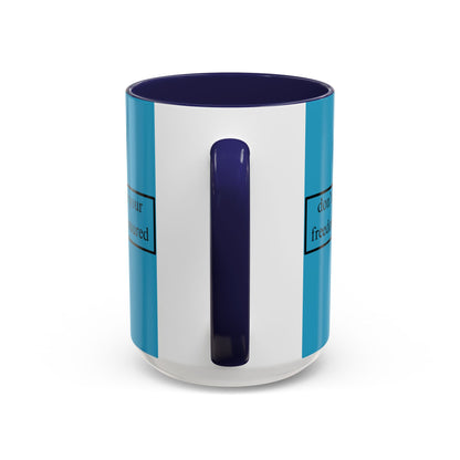 don't assume your freedoms are assured Black font Turquoise Accent Mug by theGreenDragonTavern.shop