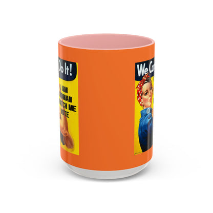 I Am Woman Watch Me Vote Rosie Orange Accent Mug by theGreenDragonTavern.shop