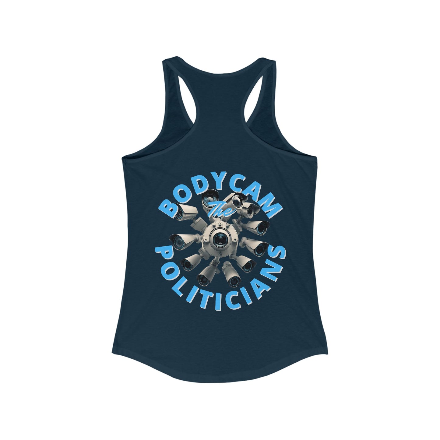 2-sided Bodycam the Politicians Cameras Women's Racerback Tank Top by theGreenDragonTavern.shop