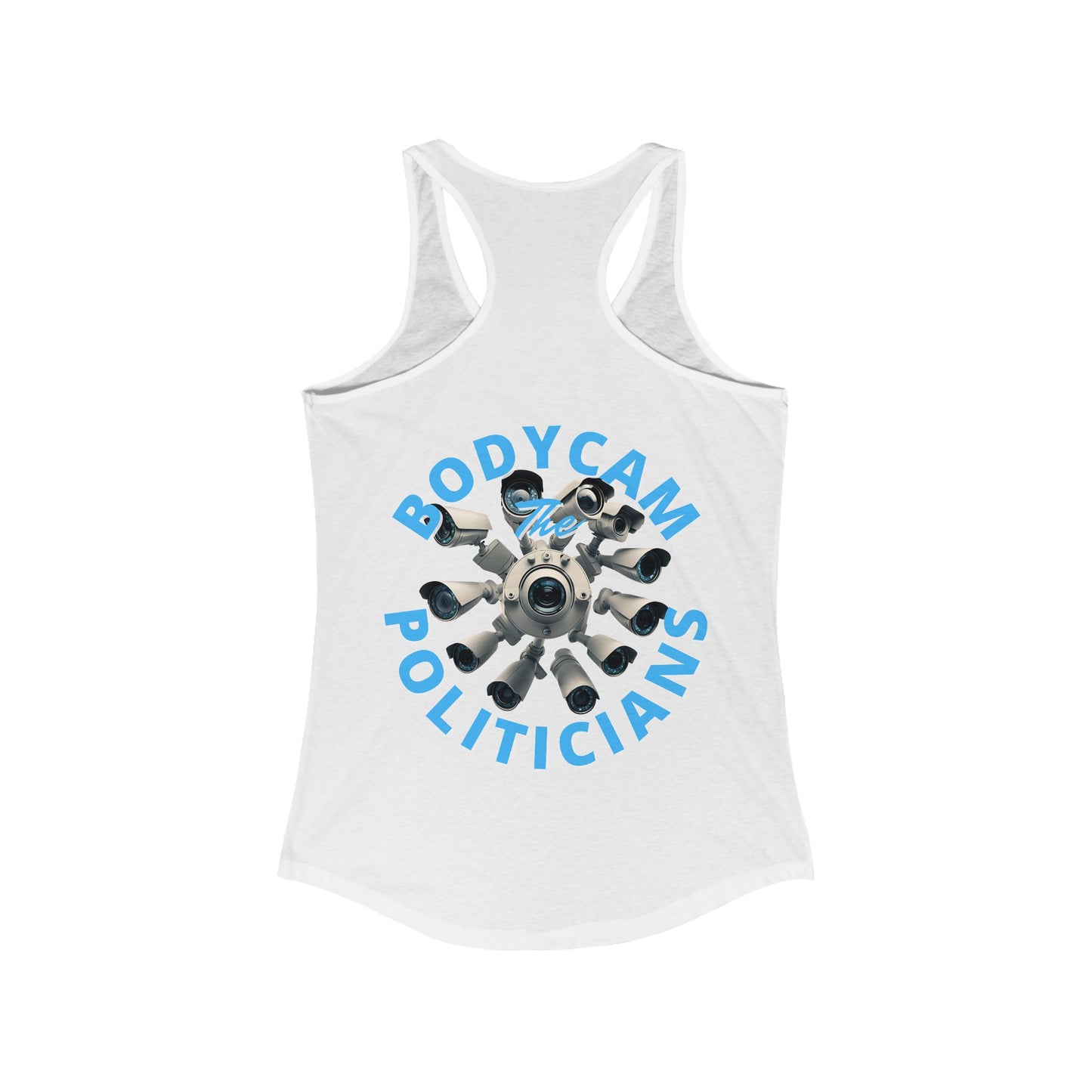 2-sided Bodycam the Politicians Cameras Women's Racerback Tank Top by theGreenDragonTavern.shop