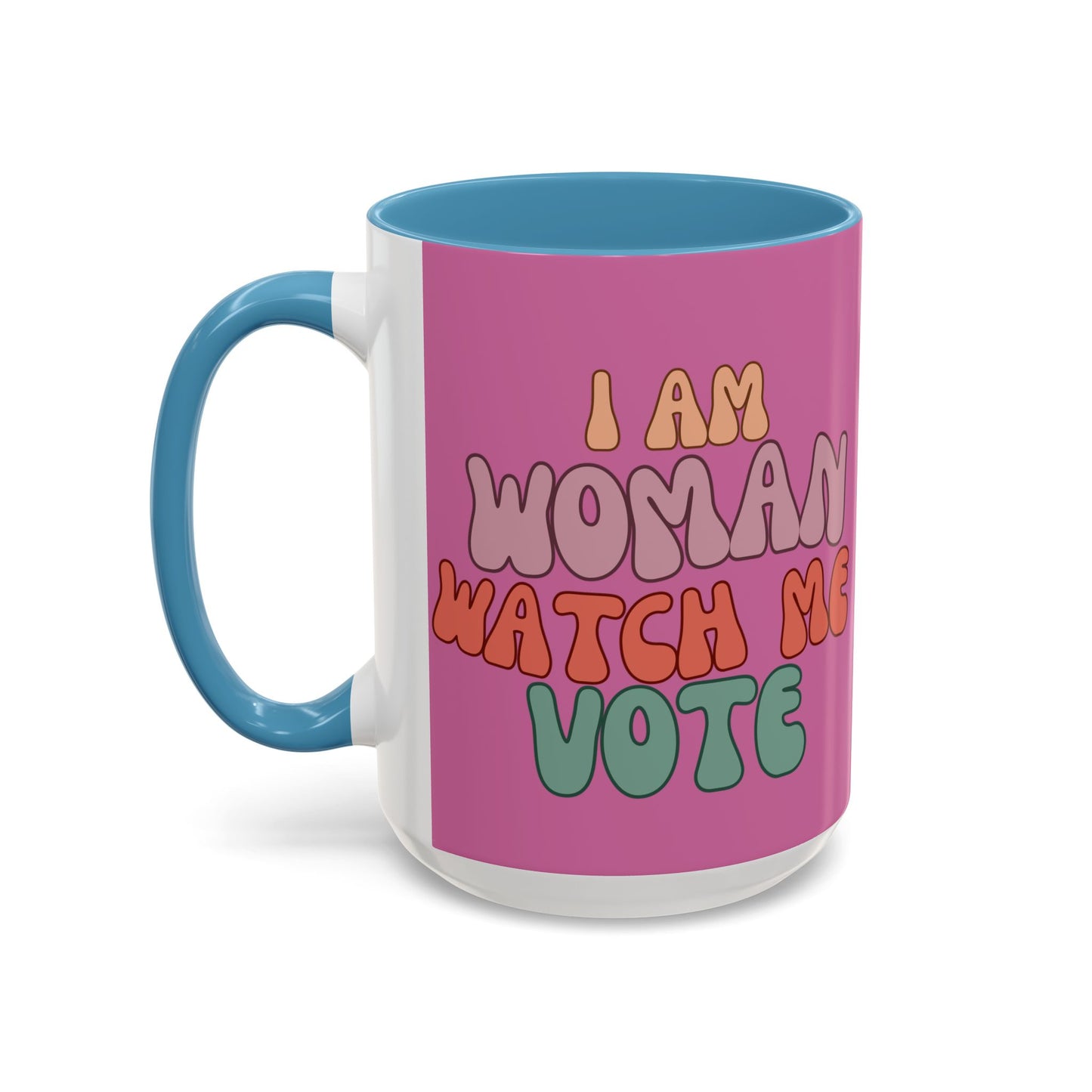 I Am Woman Watch Me Vote Pink Accent Mug by theGreenDragonTavern.shop