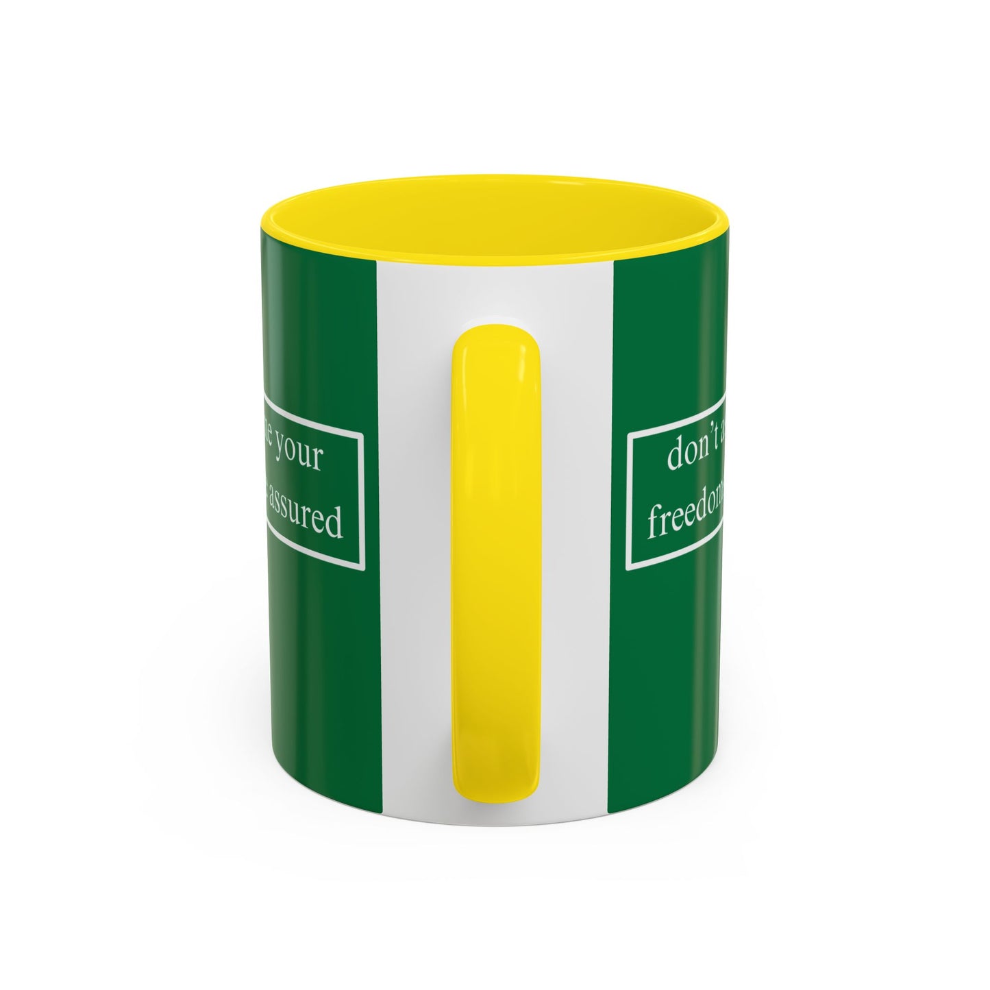 don't assume your freedoms are assured White font Green Accent Mug by theGreenDragonTavern.shop
