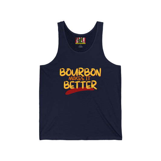 Bourbon makes it better Unisex Jersey Tank Top by theGreenDragonTavern.shop