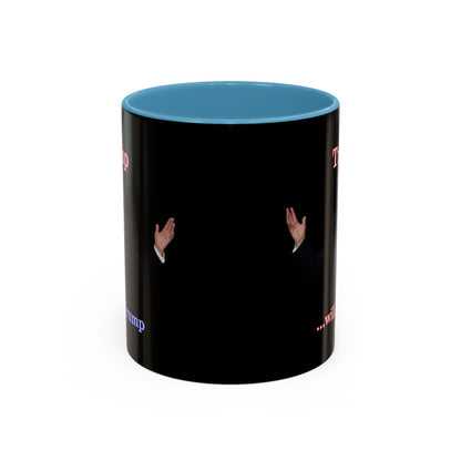 Trump...will be Trump Black Accent Mug by theGreenDragonTavern.shop