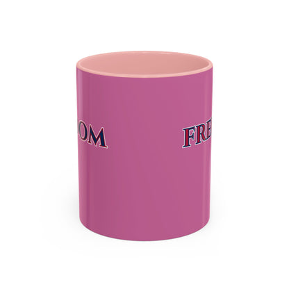 Freedom, Pink Accent Mug by theGreenDragonTavern.shop