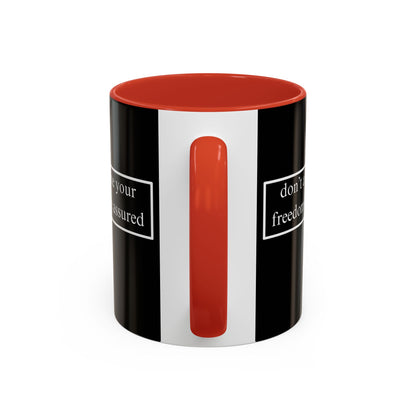 don't assume your freedoms are assured White font Black Accent Mug by theGreenDragonTavern.shop